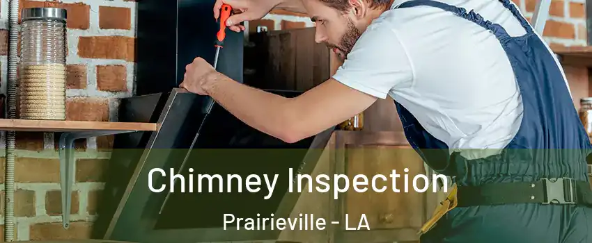  Chimney Inspection Prairieville - LA