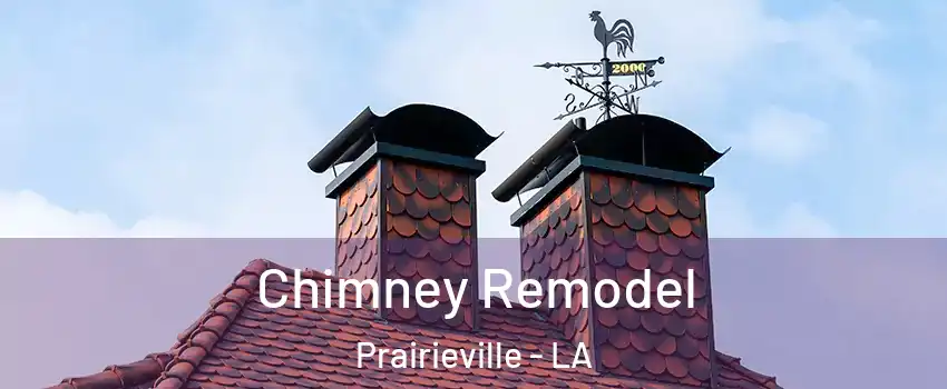  Chimney Remodel Prairieville - LA