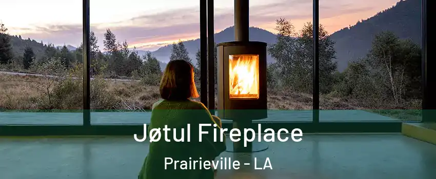  Jøtul Fireplace Prairieville - LA