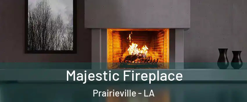  Majestic Fireplace Prairieville - LA